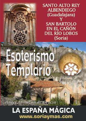 Esoterismo Templario en San Bartolo (Soria) y  (Guadalajara). Otra obra de Ángel Almazán.